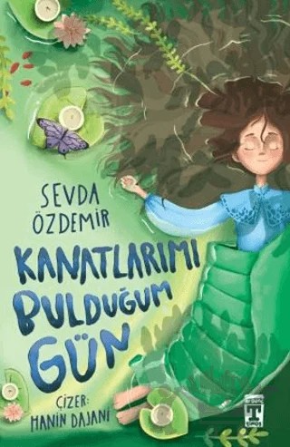 Kanatlarımı Bulduğum Gün – Sevda Özdemir – İlk Genç Timaş kitap kapağı