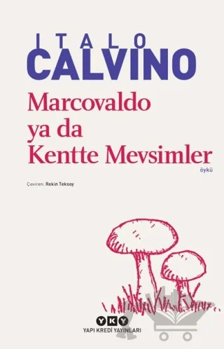 Marcovaldo ya da Kentte Mevsimler – Italo Calvino – Yapı Kredi Yayınları kitap kapağı