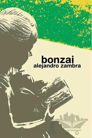 Bonzai – Alejandro Zambra – Notos Kitap kitap kapağı