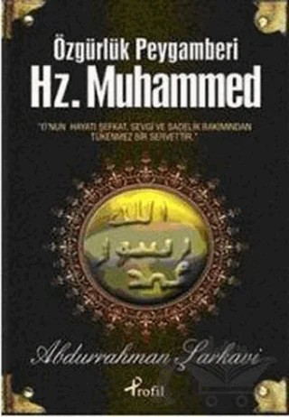 Özgürlük Peygamberi Hz. Muhammed – Abdurrahman Şarkavi – Profil Kitap kitap kapağı