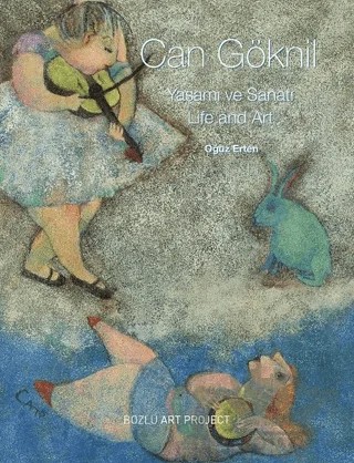 Can Göknil Yaşamı ve Sanatı – Kolektif – Bozlu Art Project kitap kapağı