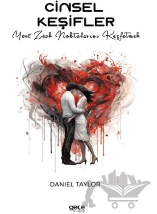 Cinsel Keşifler – Daniel Taylor – Gece Kitaplığı kitap kapağı