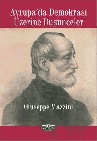 Avrupa'da Demokrasi Üzerine Düşünceler – Giuseppe Mazzini – Köprü Kitapları kitap kapağı