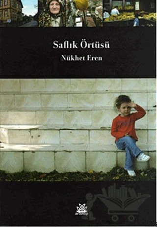 Saflık Örtüsü – Nükhet Eren – Artshop Yayıncılık kitap kapağı