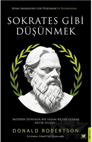 Sokrates Gibi Düşünmek – Donald J. Robertson – Beyaz Baykuş Yayınları kitap kapağı