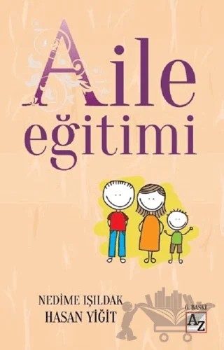 Aile Eğitimi – Hasan Yiğit, Nedime Işıldak – Az Kitap kitap kapağı