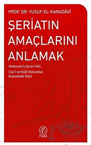 Şeriatın Amaçlarını Anlamak – Yusuf el-Karadavi – Nida Yayıncılık kitap kapağı