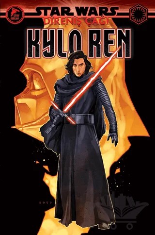 Kylo Ren - Star Wars: Direniş Çağı – Tom Taylor – Çizgi Düşler Yayınevi kitap kapağı