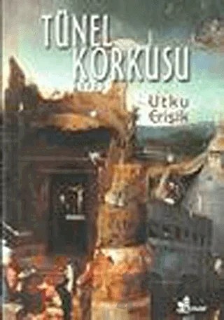 Tünel Korkusu – Utku Erişik – Çınar Yayınları kitap kapağı