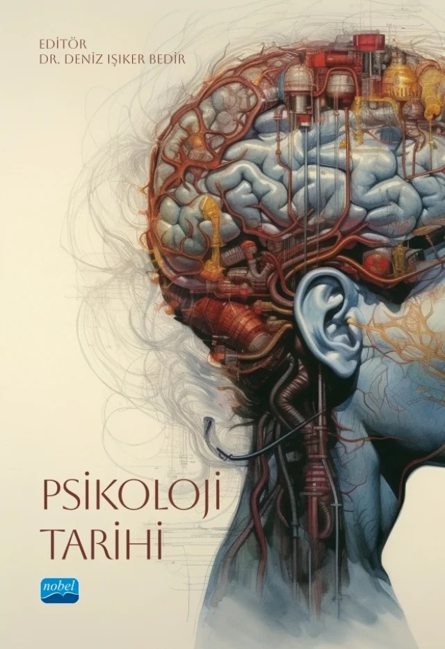 Psikoloji Tarihi – Aydın Bayad, Bilal Afşin, Deniz Işıker Bedir, Devrim Kalkan, Ekin Emiral, Ercan Şen, Ezgi Ildırım, Halime Ünver-Aba, Hüseyin Çakal, M. Siyabend Kaya, Meryem Şahin, Selin Tekin, Simge Şişman Bal, Şakir Yılmaz, Yasemin Gülsüm Acar – Nobel Akademik Yayıncılık kitap kapağı