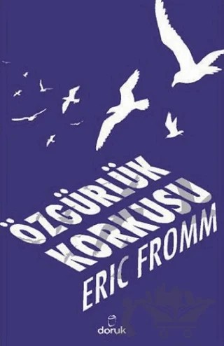 Özgürlük Korkusu – Erich Fromm – Doruk Yayınları kitap kapağı