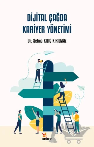 Dijital Çağda Kariyer Yönetimi – Selma Kılıç Kırılmaz – Kriter Yayınları kitap kapağı