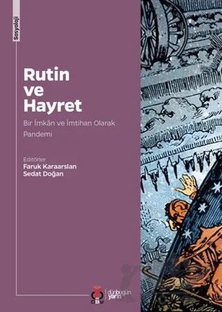Rutin ve Hayret – Alev Erkilet, Celaleddin Çelik, Faruk Karaarslan, Hüseyin Çil, İbrahim Nacak, Metin Eken, Mustafa Atilla Arıcıoğlu, Mustafa Derviş Dereli, Sedat Doğan – DBY Yayınları kitap kapağı