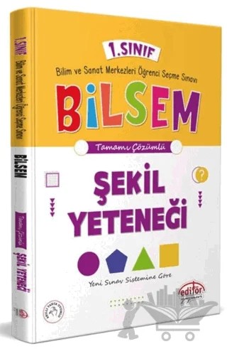 1. Sınıf Bilsem Hazırlık Şekil Yeteneği Tamamı Çözümlü – Kolektif – Editör Yayınevi kitap kapağı