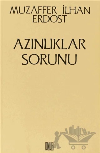 Azınlıklar Sorunu – Muzaffer İlhan Erdost – Sol ve Onur Yayınları kitap kapağı