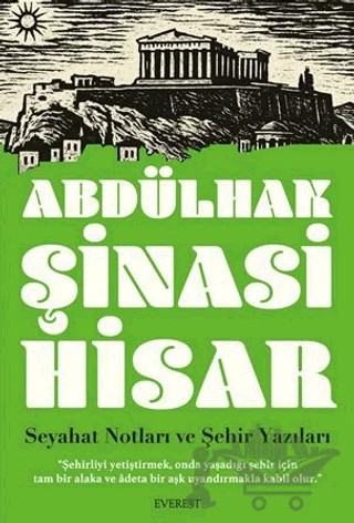 Seyahat Notları ve Şehir Yazıları – Abdülhak Şinasi Hisar – Everest Yayınları kitap kapağı