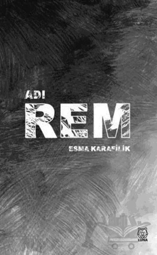 Adı Rem – Esma Karafilik – Luna Yayınları kitap kapağı