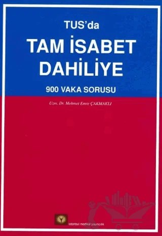 TUS'da Tam İsabet Dahiliye – Mehmet Emre Çakmaklı – İstanbul Tıp Kitabevi kitap kapağı