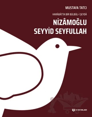 Nizamoğlu Seyyid Seyfullah – Mustafa Tatcı – H Yayınları kitap kapağı