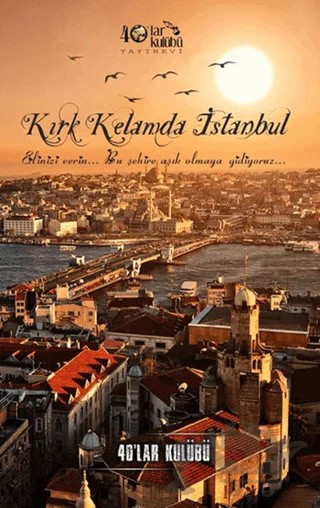 Kırk Kelamda İstanbul – Kolektif – 40’lar Kulübü Yayınevi kitap kapağı