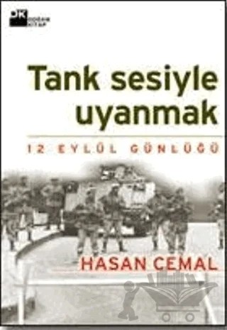 Tank Sesiyle Uyanmak 12 Eylül Günlüğü – Hasan Cemal – Doğan Kitap kitap kapağı