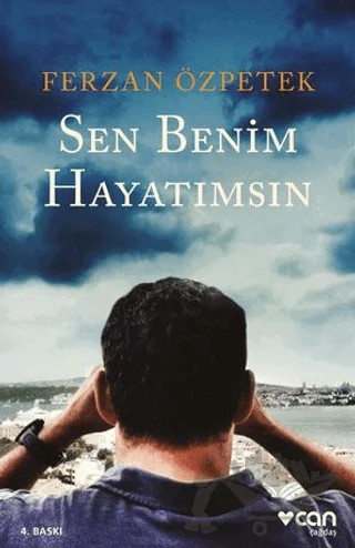 Sen Benim Hayatımsın – Ferzan Özpetek – Can Yayınları kitap kapağı