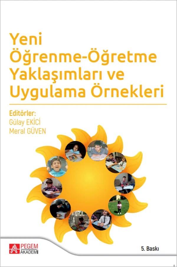 Öğrenme-Öğretme Yaklaşımları ve Uygulama Örnekleri – Gülay Ekici, Bilal Duman, Demet Sever, Eriman Topbaş – Pegem Akademi Yayıncılık kitap kapağı