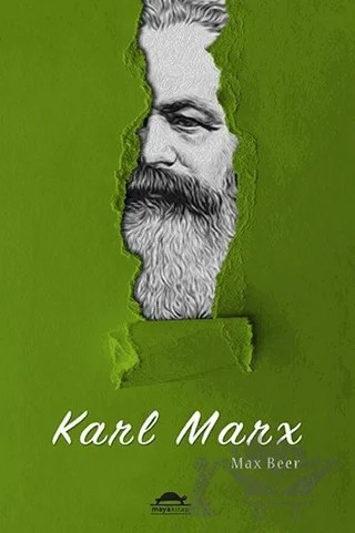Karl Marx'ın Hayatı ve Öğretileri – Max Beer – Maya Kitap kitap kapağı
