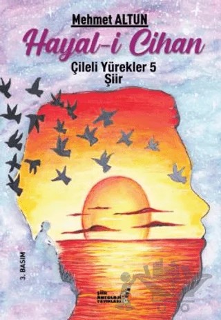 Hayal-i Cihan - Hayallerin Hasreti 5 – Mehmet Altun – Şiir Antoloji Yayınları kitap kapağı