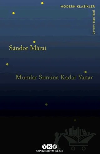 Mumlar Sonuna Kadar Yanar – Sandor Marai – Yapı Kredi Yayınları kitap kapağı