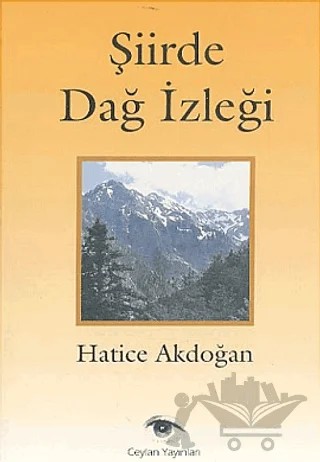 Şiirde Dağ İzleği – Hatice Akdoğan – Ceylan Yayınları kitap kapağı