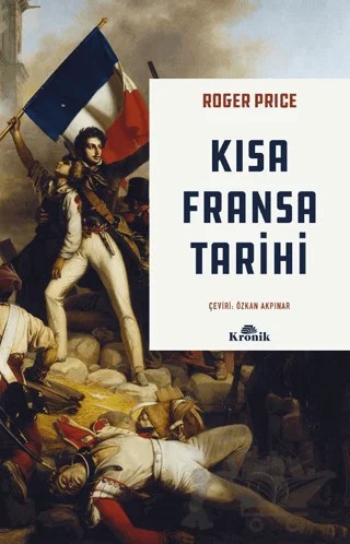 Kısa Fransa Tarihi – Roger Price – Kronik Kitap kitap kapağı