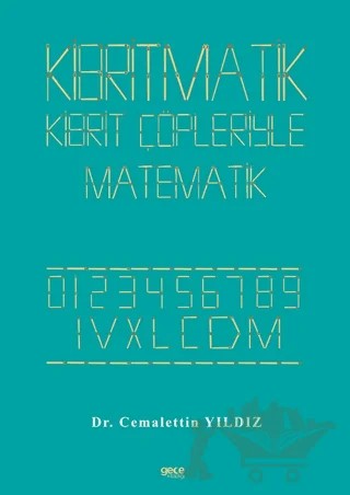 Kibritmatik - Kibrit Çöpleriyle Matematik – Cemalettin Yıldız – Gece Kitaplığı kitap kapağı