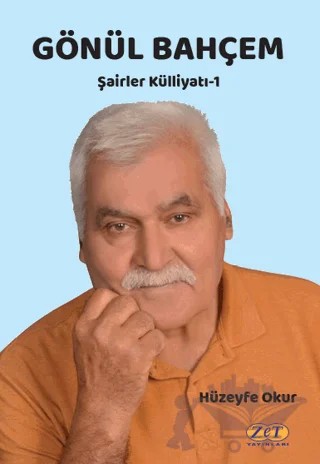 Gönül Bahçem – Hüzeyfe Okur – Zet Yayınları kitap kapağı