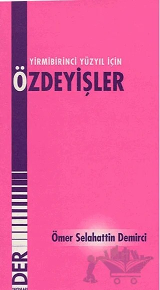 21. Yüzyıl İçin Özdeyişler – Ömer Selahattin Demirci – Derin Yayınları kitap kapağı