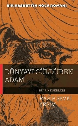 Dünyayı Güldüren Adam – Ragıp Şevki Yeşim – Elips Kitap kitap kapağı