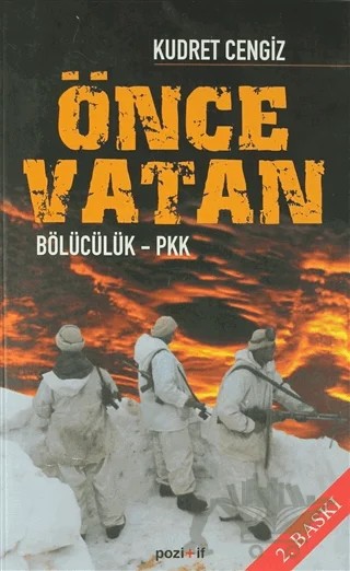 Önce Vatan Bölücülük - PKK – Kudret Cengiz – Pozitif Yayınları kitap kapağı