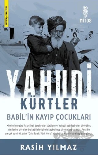 Yahudi Kürtler / Babil’in Kayıp Çocukları – Rasih Yılmaz – Mitos Yayınları kitap kapağı