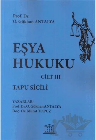Eşya Hukuku Cilt 3 – O. Gökhan Antalya – Legal Yayıncılık kitap kapağı