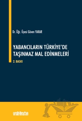 Yabancıların Türkiye'de Taşınmaz Mal Edinmeleri – Güven Yarar – On İki Levha Yayınları kitap kapağı