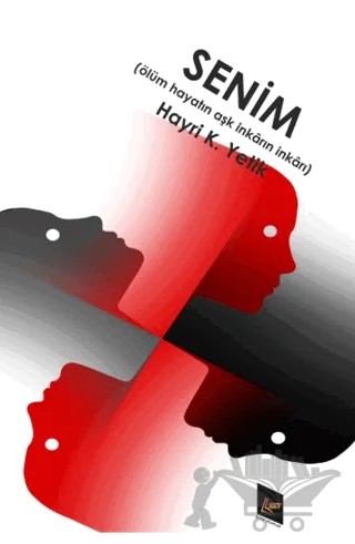 Senim (Ölüm Hayatın Aşk İnkârın İnkârı) – Hayri K. Yetik – Kayıp Kitaplar Yayınları kitap kapağı