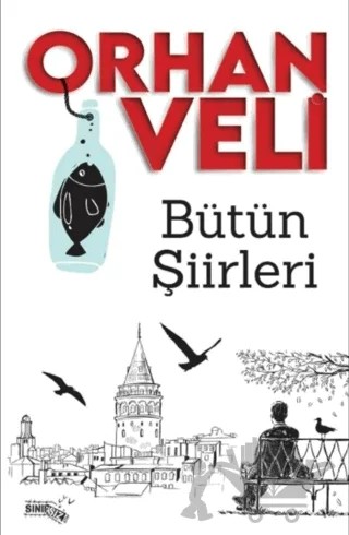 Bütün Şiirleri – Orhan Veli Kanık – Sınırsız Kitap kitap kapağı