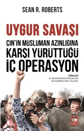 Uygur Savaşı – Sean R. Roberts – Ötüken Neşriyat kitap kapağı