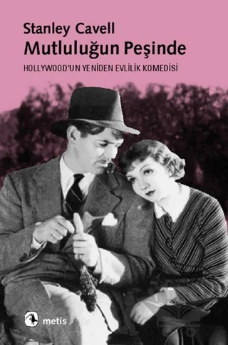 Mutluluğun Peşinde – Stanley Cavell – Metis Yayınları kitap kapağı