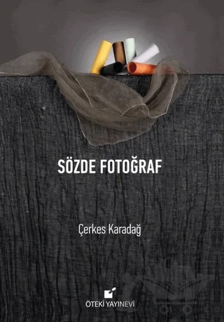 Sözde Fotoğraf – Çerkes Karadağ – Öteki Yayınevi kitap kapağı