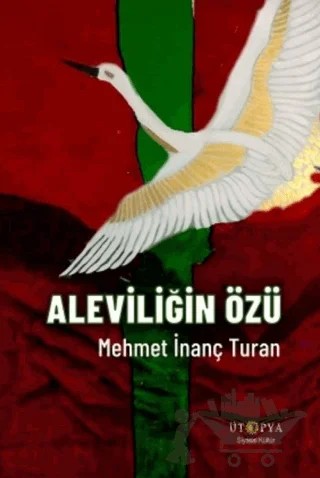 Aleviliğin Özü – Mehmet İnanç Turan – Ütopya Yayınevi kitap kapağı