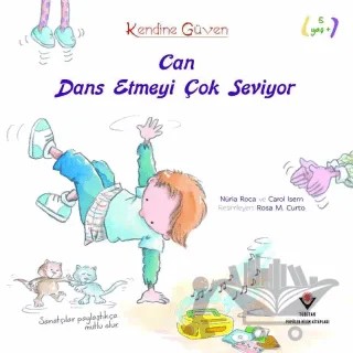 Can Dans Etmeyi Çok Seviyor – Carol Isern, Nuria Roca – TÜBİTAK Yayınları kitap kapağı