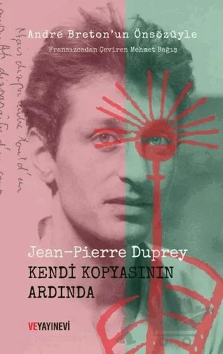 Kendi Kopyasının Ardında – Jean-Pierre Duprey – Ve Yayınevi kitap kapağı
