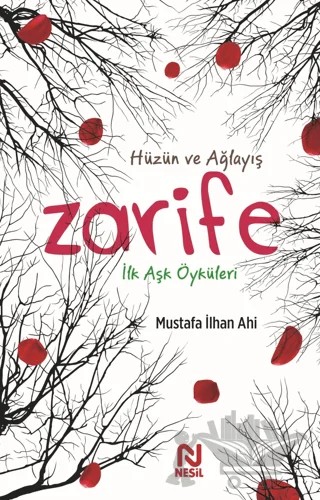Zarife – Mustafa İlhan Ahi – Nesil Yayınları kitap kapağı
