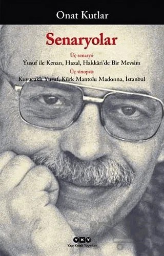 Senaryolar – Onat Kutlar – Yapı Kredi Yayınları kitap kapağı